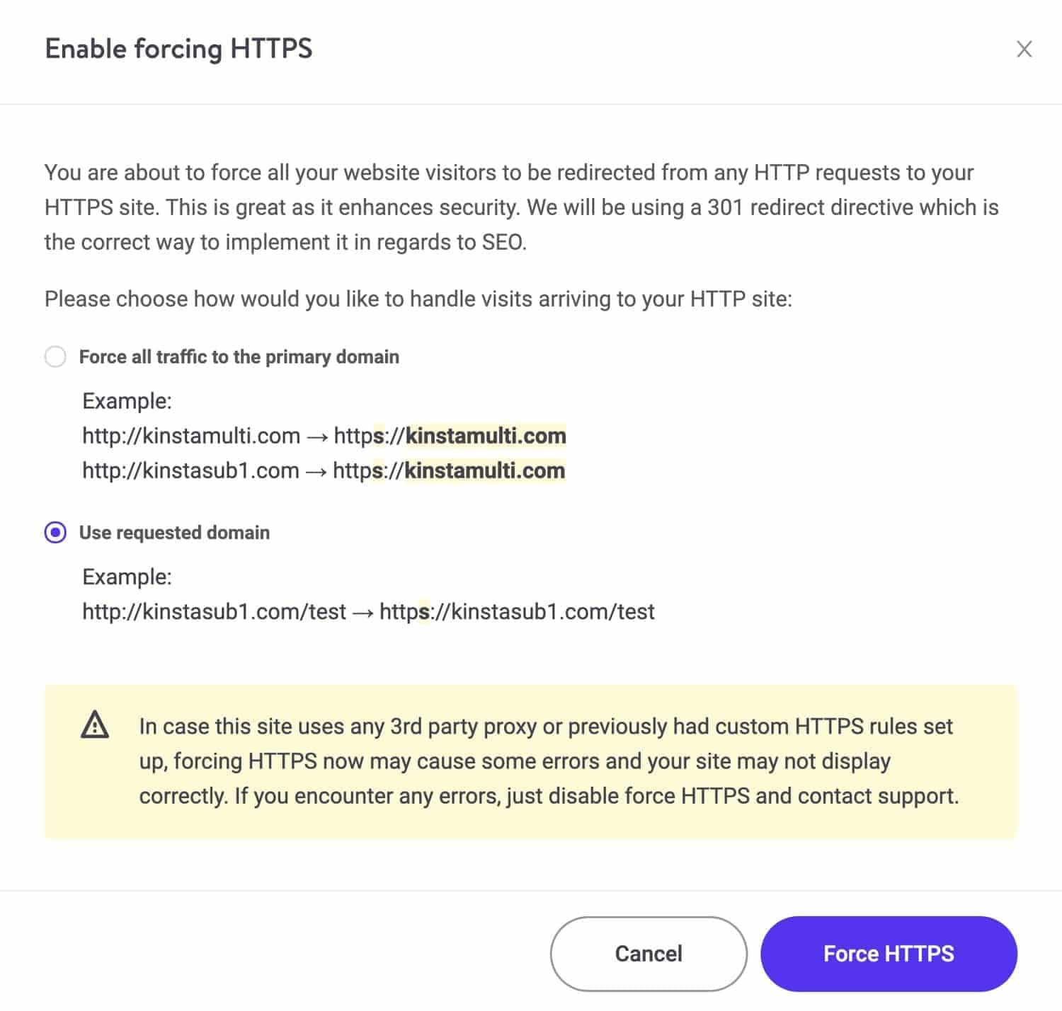 Attivare l'opzione Forza HTTPS con l'opzione Usa dominio richiesto in MyKinsta.