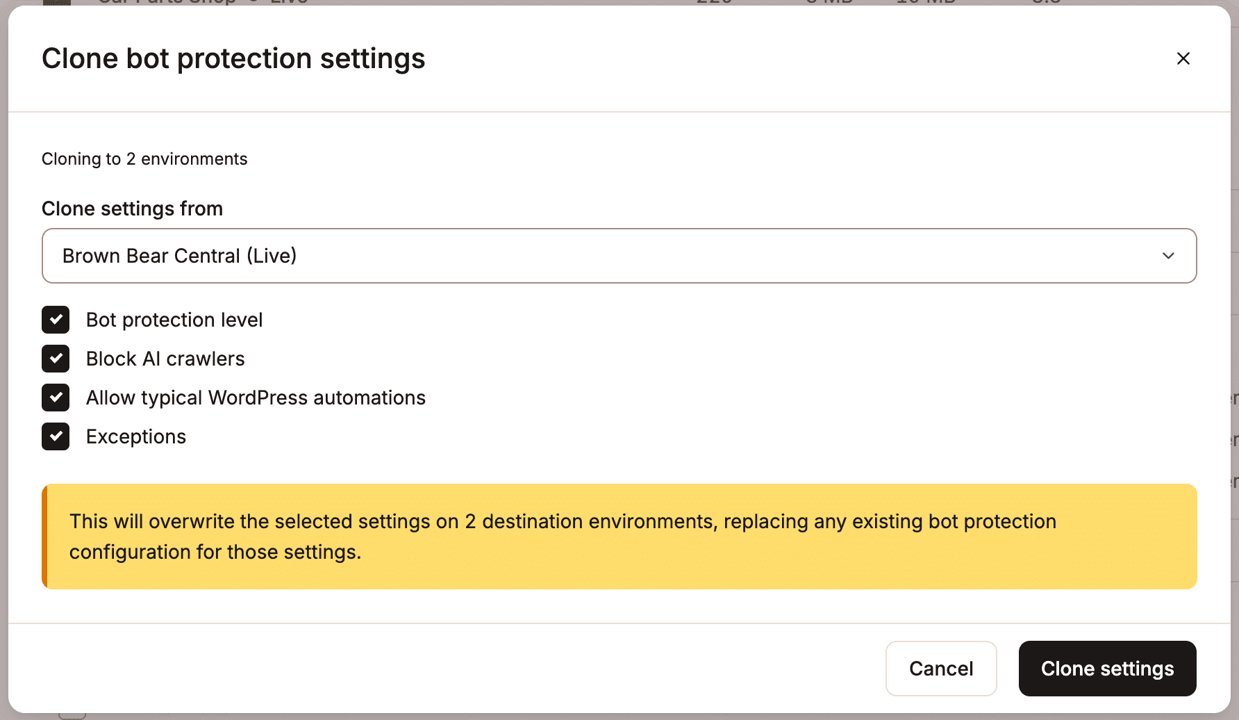 Clone your bot protection settings. 