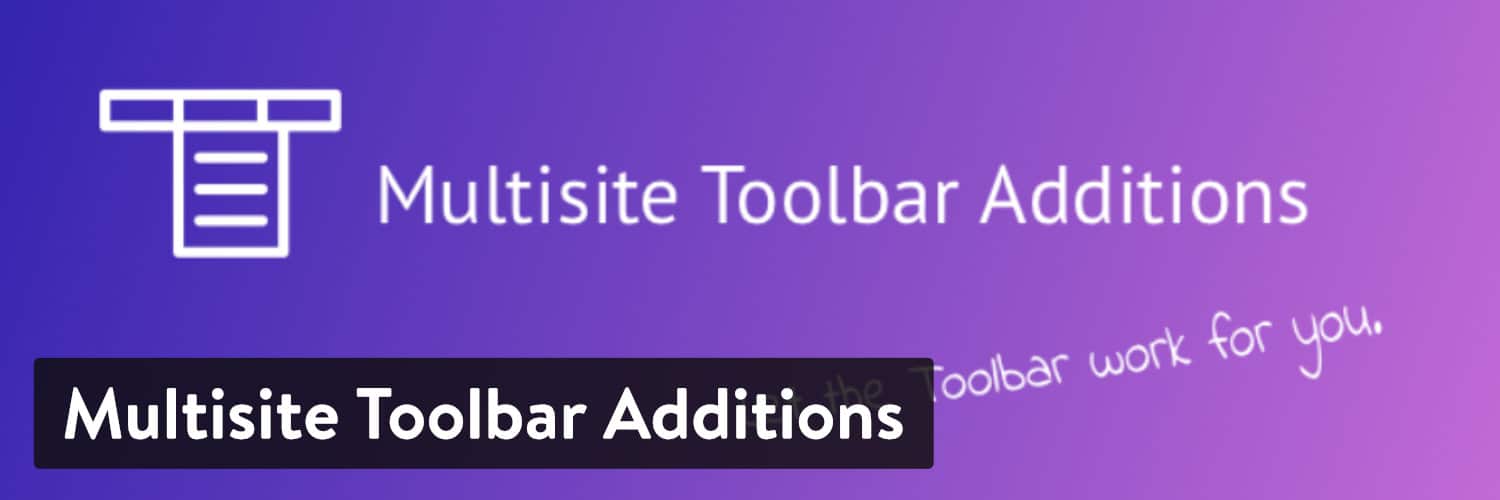Plugin WordPress Multisite Toolbar Additions