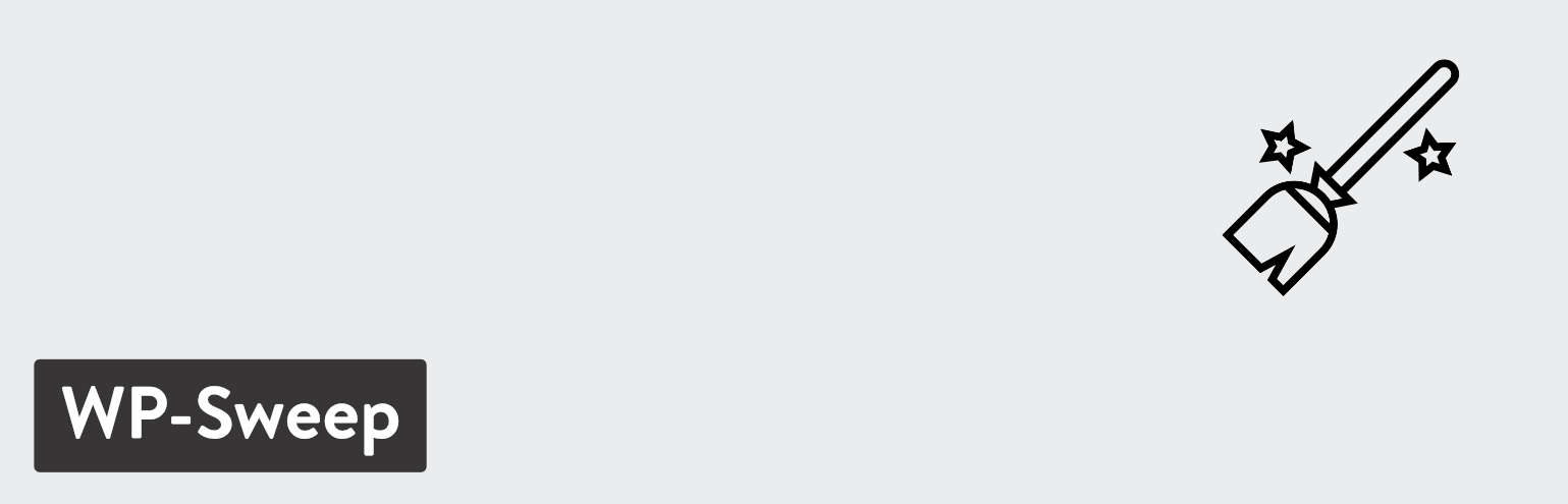 The WP-Sweep WordPress plugin.